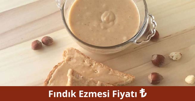 Fındık Ezmesi Fiyat